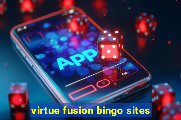 virtue fusion bingo sites